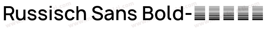Russisch Sans Bold字体转换